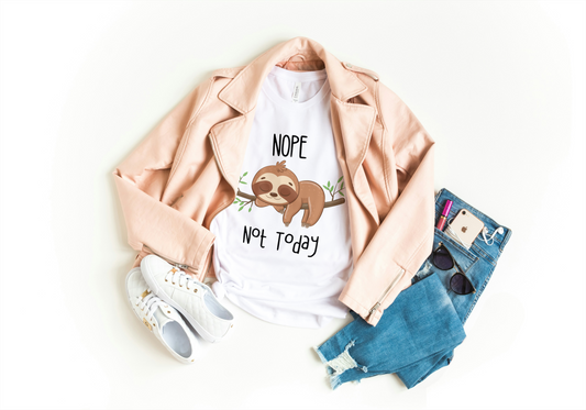 Nope, Not Today T-shirt